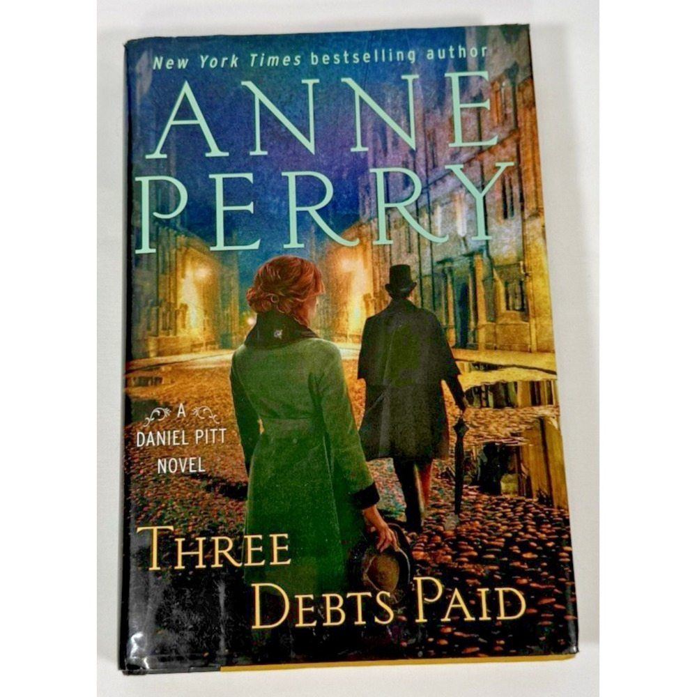 Anne Perry Three Debts Paid Book Green Daniel Pitt Mystery Hardcover